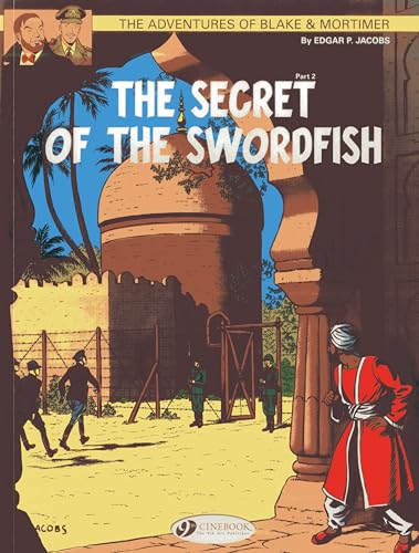 The Secret of the Swordfish Part 2 (Adventures of Blake & Mortimer, Band 16) von Cinebook Ltd